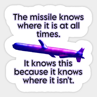 the missile knows where it is Sticker